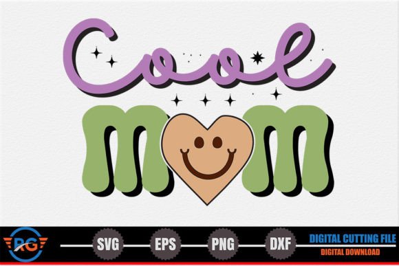 Cool Mom – Mother s Day SVG: A Designer's Review