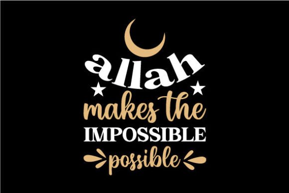 Review: Allah Makes the Impossible Possible SVG for Embroidery