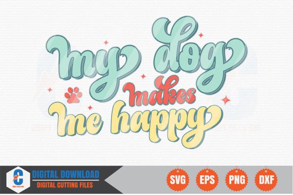Review: My Dog Makes Me Happy Retro SVG for Embroidery