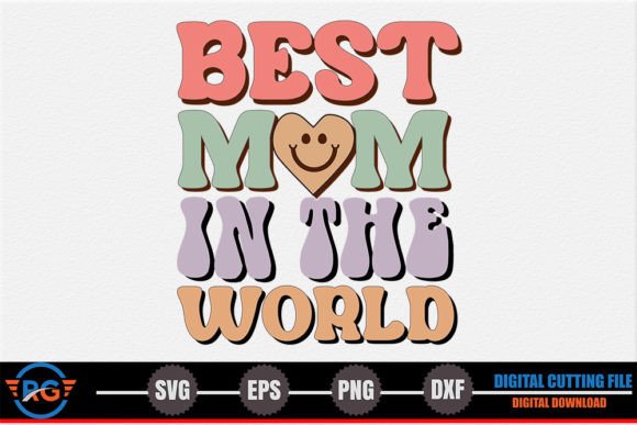 Reviewing the Best Mom in the World SVG for Real Projects